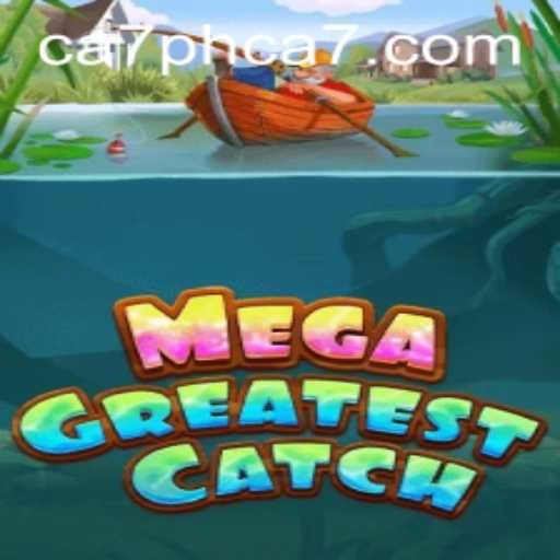 MegaGreatestCatch: Dive Into an Exciting Gaming Adventure